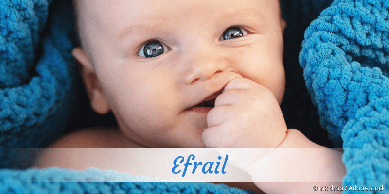 Baby mit Namen Efrail