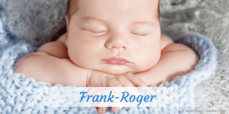 Baby mit Namen Frank-Roger