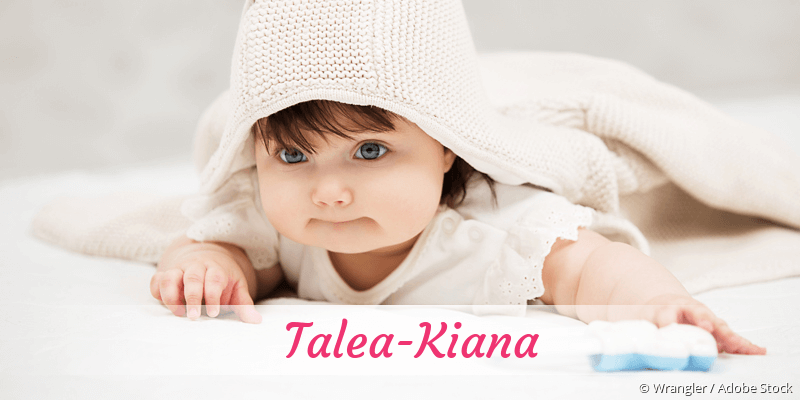 Baby mit Namen Talea-Kiana