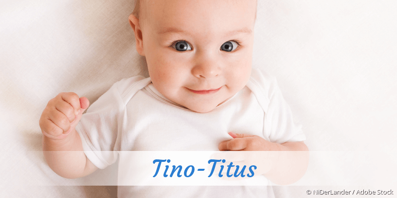 Baby mit Namen Tino-Titus